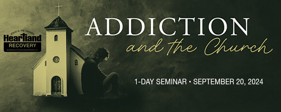 Addiction and The Church Seminar