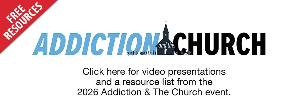 Addiction In The Church Recap & Resources